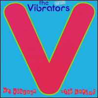 Vibrators - We Vibrate: The Best Of The Vibrators