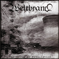 Weltbrand - The Cloud Of Retaliation