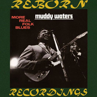 Muddy Waters - The Real Folk Blues (Remastered)