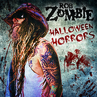 Rob Zombie - Halloween Horrors