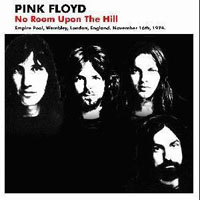 Pink Floyd - 1974.11.16 - No Room Upon The Hill - Empire Pool, Wembley, London, England (CD 1)