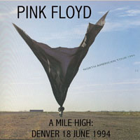 Pink Floyd - 1994.06.18 - Mile High Denver - Mile High Stadium, Denver, Colorado, USA (CD 1)