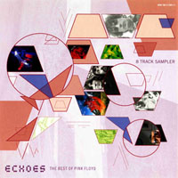 Pink Floyd - Echoes: The Best Of Pink Floyd (8-Track Sampler)