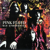 Pink Floyd - Old Symphonies