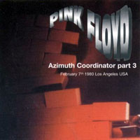 Pink Floyd - Azimuth Coordinator, Part III (CD 2: 1980.02.07 - Sports Arena, Los Angeles, CA, USA)
