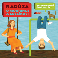 Raduza - O Mourince a Lojzikovi (CD 1)