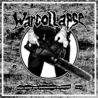 Warcollapse - Crap, Scrap And Unforgivable Slaughter Vol.2