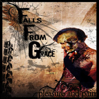 Falls From Grace - Pleasure And Pain