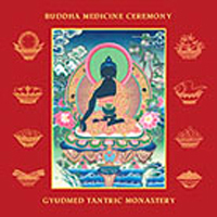 Gyudmed Tantric Monastery - Buddha Medicine Ceremony