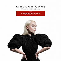 Anna Bergendahl - Kingdom Come (With Soundfactory) (The Soundfactory Remixes)