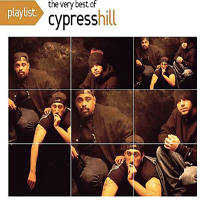 Cypress Hill - Playlist: The Very Best Of Cypress Hill