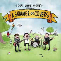 Our Last Night - Summer Of Covers (EP)