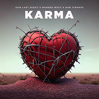 Our Last Night - Karma (feat. Masked Wolf & Sam Tinnesz) (Single)