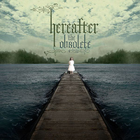 Hereafter (AUS) - The Obsolete
