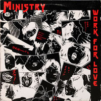 Ministry - Work For Love (12'' Single)