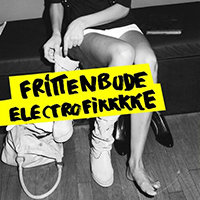 Frittenbude - Elektrofikkkke (EP)