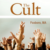 Cult - Foxboro, Ma