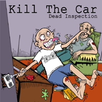 Kill The Car - Dead Inspection