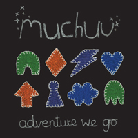 Muchuu - Adventure We Go