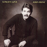 John Prine - Aimless Love (Reissue 1989)