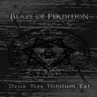 Blaze Of Perdition - Deus Rex Nihilum Est (Tape)