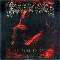 Cradle Of Filth - No Time To Cry (EP)