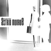 Astrid Monroe - Timid Hate