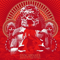 Dyscarnate - And So It Came To Pass