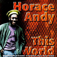 Horace Andy - This World