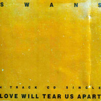 Swans - Love Will Tear Us Apart (Single)