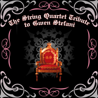 The String Quartet - The String Quartet Tribute To Gwen Stefani