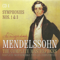 Felix Bartholdy Mendelssohn - Mendelssohn - The Complete Masterpieces (CD 4): Symphonys NN 1, 3