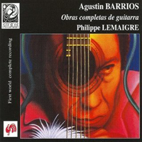 Philippe Lemaigre - Agustin Barrios, Obras Completas De Guitarra (CD 5)