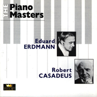Eduard Erdmann - The Piano Masters (Eduard Erdmann, Robert Casadesus) (CD 1)