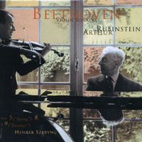 Artur Rubinstein - The Rubinstein Collection, Limited Edition (Vol. 40) Beethoven Violin Sonatas With Henryk Szeryng