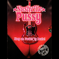 Nashville Pussy - Keep On Fuckin' In Paris!