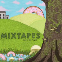 Mixtapes - Hope Is For People (EP)