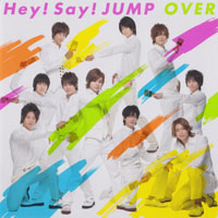 Hey! Say! JUMP - Over (Single)