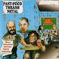 Violator - Fast Food Thrash Metal (split)