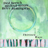 Fred Hersch - Thirteen Ways