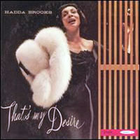 Hadda Brooks - That's My Desire