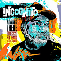 Incognito (GBR) - Always There 1981-2021 (40 Years & Still Groovin', CD 3)