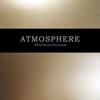 Atmosphere - When Life Gives You Lemons, You Paint That Shit Gold (Deluxe Edition)