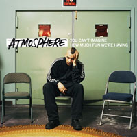 Atmosphere - You Can't Imagine How Much Fun We're Having - Deluxe Edition (CD 2)