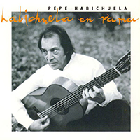 Pepe Habichuela - Habichuela En Rama