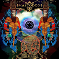 Mastodon - Crack The Skye (Deluxe Edition) [CD 1]