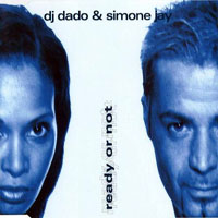 DJ Dado - DJ Dado & Simone Jay - Ready Or Not (EP)