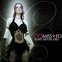 Miss FD - Love Never Dies