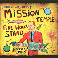 Paul Thorn - Mission Temple Fireworks Stand