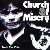 Church of Misery (JPN) - Taste The Pain (EP)